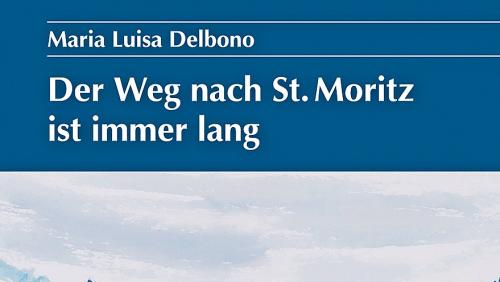Buchumschlag zu «Der Weg nach St. Moritz ist immer lang». Foto: z. Vfg