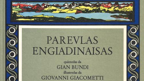 Il frontispizi d’ün cudesch fich cuntschaint – las «Parevlas engiadinaisas» quintadas da Gian Bundi cun illustraziuns da Giovanni Giacometti fotografia: mad).